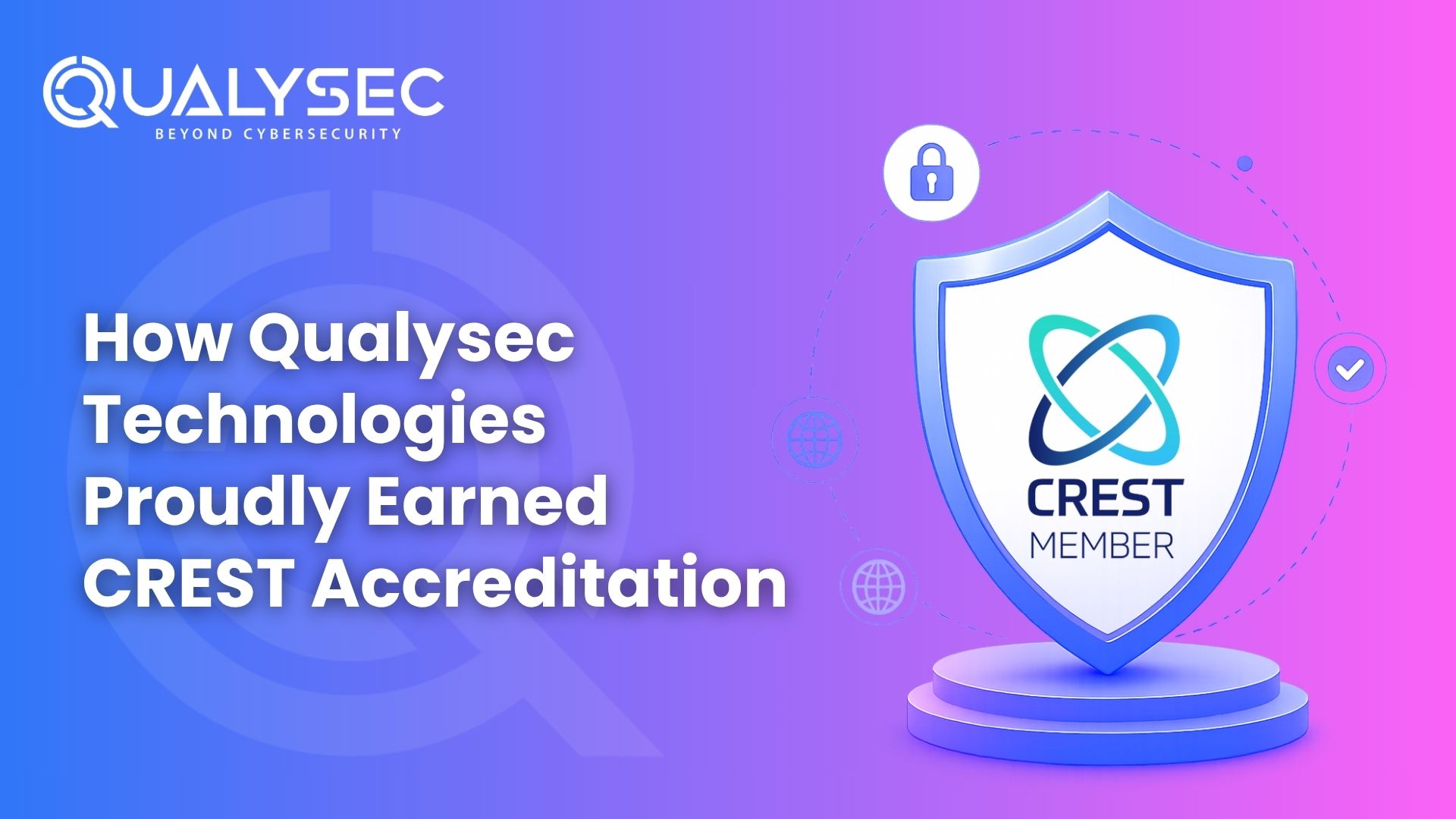 Qualysec Technologies Proudly Earned CREST Accreditation