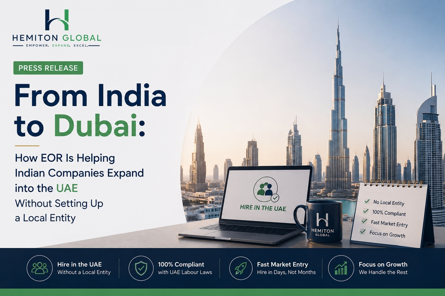 From India to Dubai How EOR Helps Indian Companies Enter the UAE Market Without Immediately Setting From India to Dubai How EOR Helps Indian Companies Enter the UAE Market Without Immediately Setting