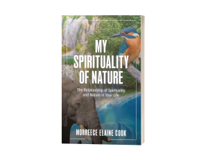 My Spirituality of Nature: The Relationship of Spirituality and Nature in Your Life