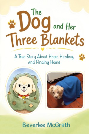 The Dog and Her Three Blankets