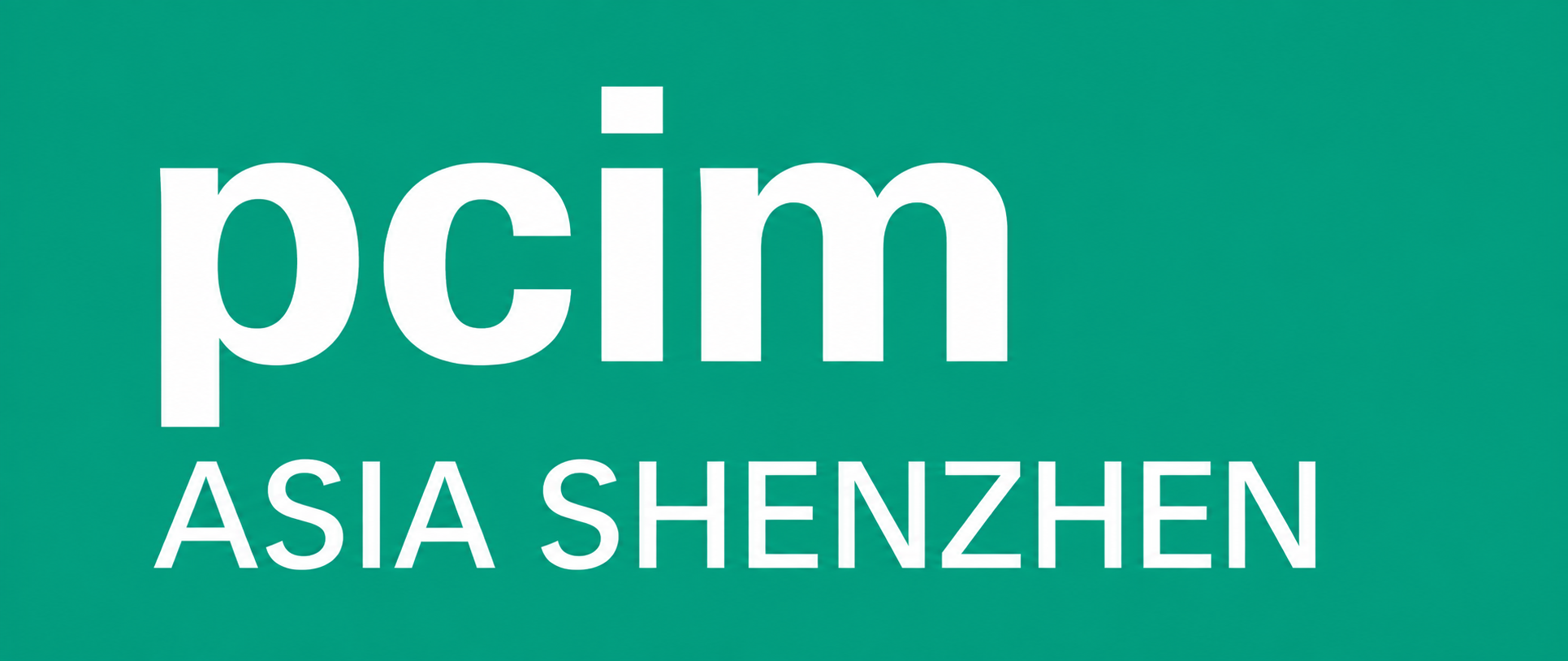 PCIM Asia Shenzhen International Exhibition and Conference PCIM Asia Shenzhen International Exhibition and Conference