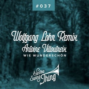 Wie Wunderschön - Wolfgang Lohr Remix