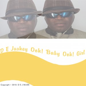 D E Jushey - Ooh! Baby, Ooh! Girl - Extended