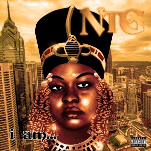Female Hip Hop Independent Artist NTG Releases Her New Album “I AM NTG” Just In Time For The New Year!