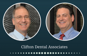 Steven Tuckman, DMD, FAGD & Matthew Kayne, DMD, Dentists with Clifton Dental Associates