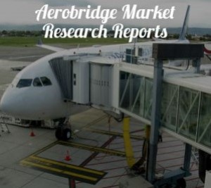 Aerobridge Market Size, Historical Growth, Analysis, Opportunities and Forecast To 2025
