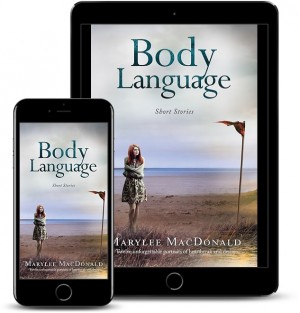 Writer Marylee MacDonald Releases New Literary Short Story Collection – Body Language