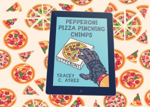 Children's Book Author Tracey C. Ayres Releases New Book – Pepperoni Pizza Pinching Chimps