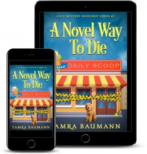 Cozy Mystery Author Tamra Baumann Releases New Book – A Novel Way To Die