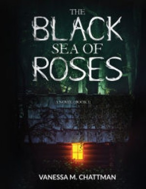 The Black Sea of Roses: A Novel ( Book 1)