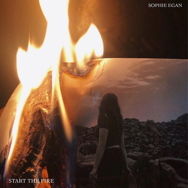 Sophie Egan Start the Fire Sophie Egan Start the Fire
