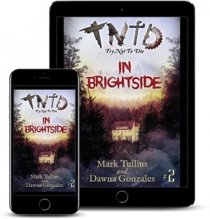 Suspense Author Mark Tullius Releases New Interactive Novel - Try Not to Die: In Brightside