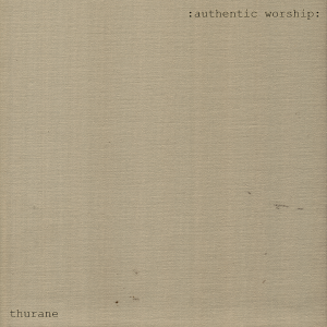 : authentic worship : E.P. cover