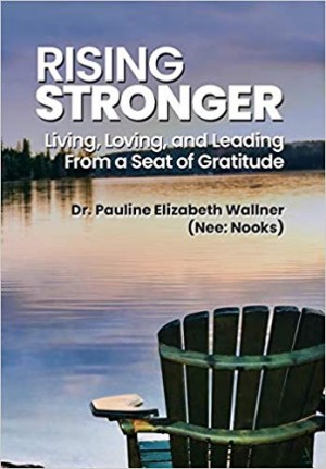 Rising Stronger: Living, Loving, and Leading From a Seat of Gratitude