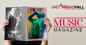 Daily Music Roll- Music Magazine