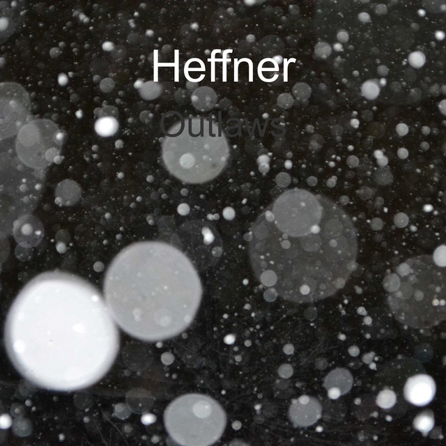 Outlaws by Heffner Outlaws by Heffner