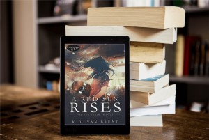 Maryland Author K.D. Van Brunt Releases New YA Science Fiction Novel - A Red Sun Rises