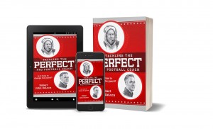 Robert John DeLuca Release New Book - Tackling The Perfect Pro Football Coach