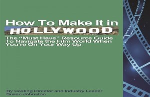 How to make it in Hollywood