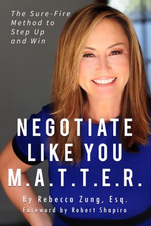 Negotiate Like You MATTER by Rebecca Zung