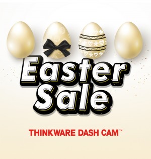 THINKWARE's Easter Holiday Specials Announced