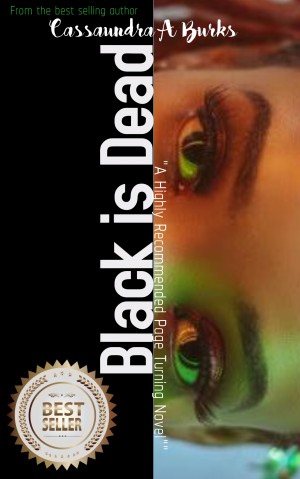 Black Is Dead: A Killer Love