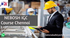 NEBOSH Course in Chennai