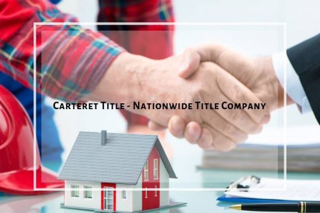 Carteret Title A Real Estate Title Company IssueWire