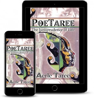 Grammy Award-Winning Writer Aerle Taree Releases New Book Of Poetry – PoeTaree: The Jurisprudence of Life