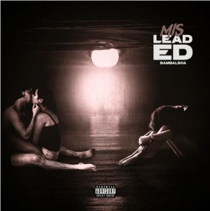 Bambalboa - 'Misleaded'