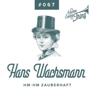 Song : 'Hm-Hm Zauberhaft' by Hans Wachsmann