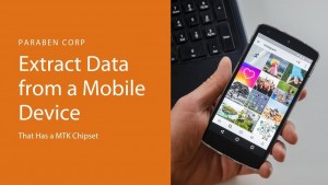 Paraben Corporation Helps You Enlighten Your Digital Forensic Expertise  