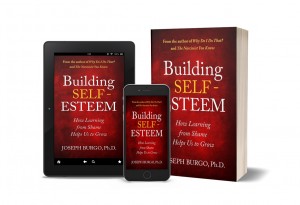 Psychotherapist Joseph Burgo, Ph.D. Releases New Self-Help Book - Building Self-Esteem