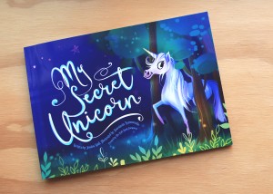 My Secret Unicorn - Cover of the new title by The Kids Book Company