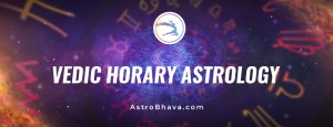 Vedic Horary Astrology - AstroBhava.com