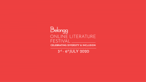 The Belongg Online Literature Festival 2020 brings four days of dialogues on diversity & inclusion to India