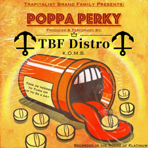 Song 'Poppa Perky' by TBF Distro