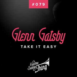 Take It Easy - Electro Swing