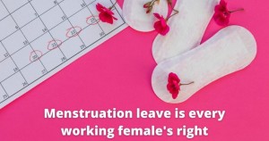 Menstruation leave is every working female right 1024x538