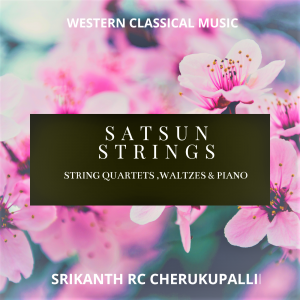 Srikanth RC Cherukupalli -  An Attempt to bring back the Western Classical Music era.