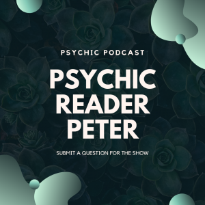 PSYCHIC PODCAST 1