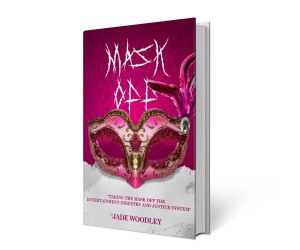 Mask Off by author Jade Woodley