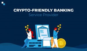 Crypto Friendly Banking Service Provider