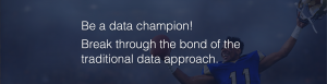 Be a data champion!