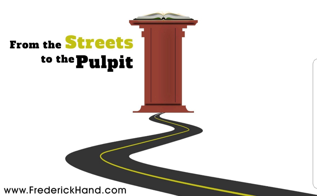 From The Streets To The Pulpit