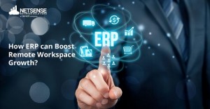 how erp can boost remote workspace growth