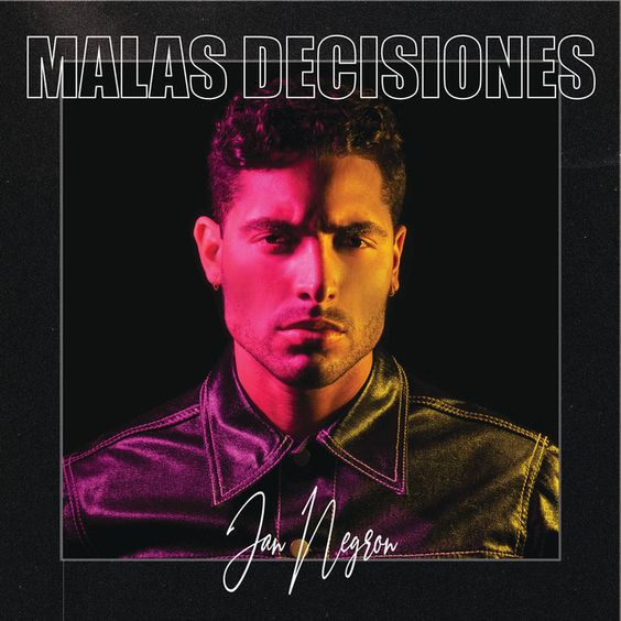 Malas Decisiones by Jan Negron