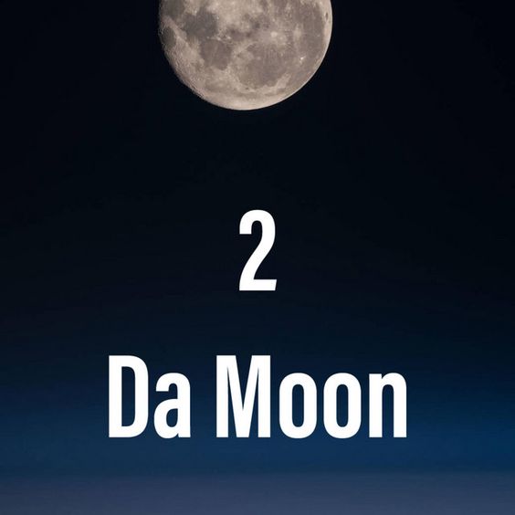 2 Da Moon 2 Da Moon