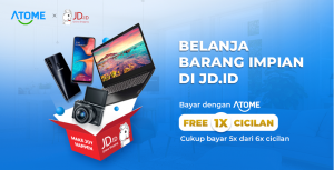 Buy Now and Pay Later Your Favorite Items at JD.ID with Atome.id