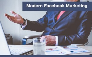 Modern Facebook Marketing
